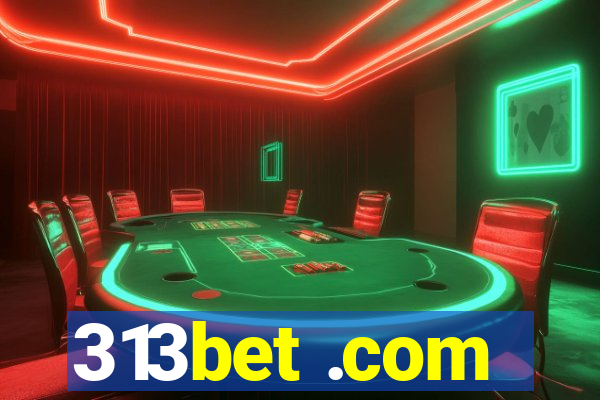 313bet .com